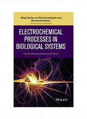 Electrochemical Processes In Biological Systems Hardcover