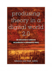 Produsing Theory In A Digital World 2.0 Hardcover English by Rebecca Ann Lind