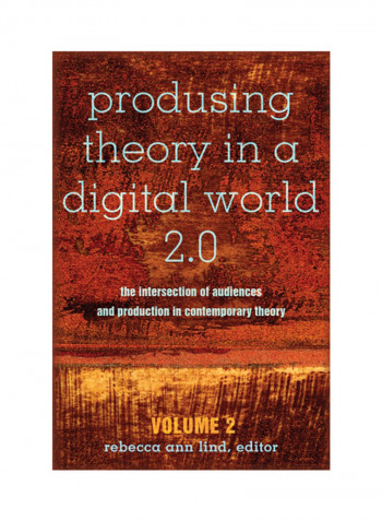Produsing Theory In A Digital World 2.0 Hardcover English by Rebecca Ann Lind