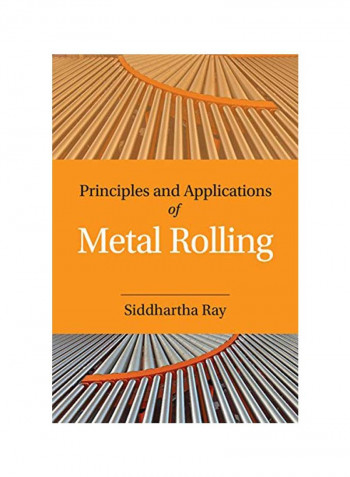 Principles And Applications of Metal Rolling Hardcover