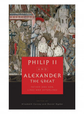 Philip II And Alexander The Great Hardcover