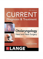 Current Diagnosis And Treatment Otolaryngology: Head And Neck Surgery Paperback 4