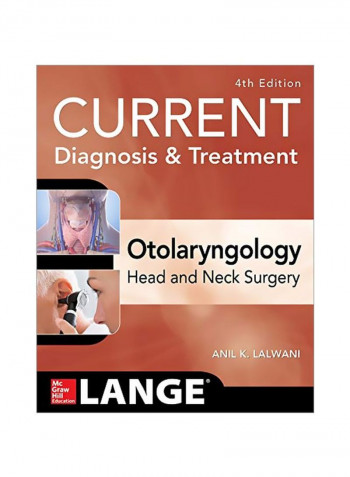 Current Diagnosis And Treatment Otolaryngology: Head And Neck Surgery Paperback 4