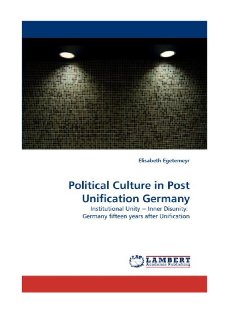 Political Culture In Post Unification Germany Paperback