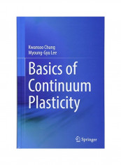 Basics Of Continuum Plasticity Hardcover reviews Basics Of Continuum Plasticity Hardcover
