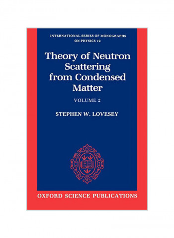 The Theory of Neutron Scattering from Condensed Matter: Volume II Paperback