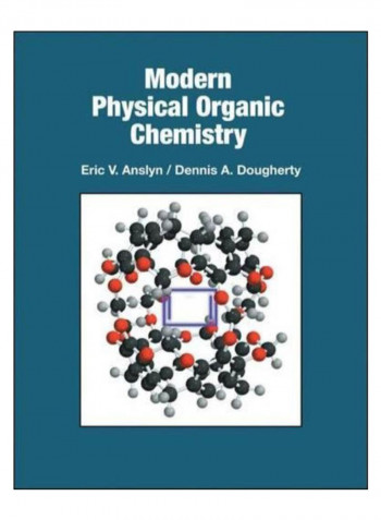 Modern Physical Organic Chemistry Hardcover 2005 Edition