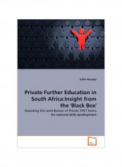 Private Further Education In South Africa: Insight From The Black Box Paperback