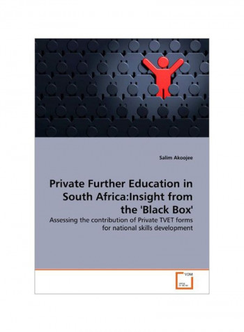 Private Further Education In South Africa: Insight From The Black Box Paperback