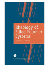 Rheology Of Filled Polymer Systems Hardcover 1999 Edition