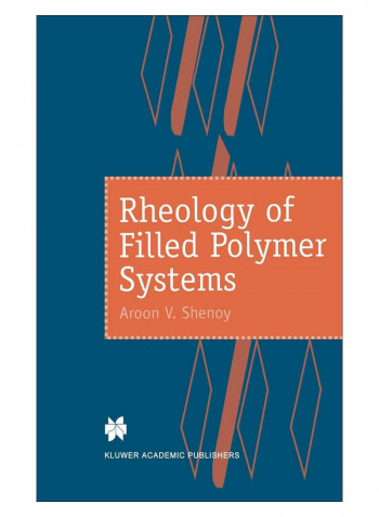 Rheology Of Filled Polymer Systems Hardcover 1999 Edition