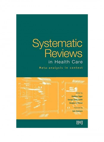 Systematic Reviews In Health Care Hardcover 2