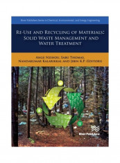Re-Use And Recycling Of Materials: Solid Waste Management And Water Treatment Hardcover English by Ange Nzihou