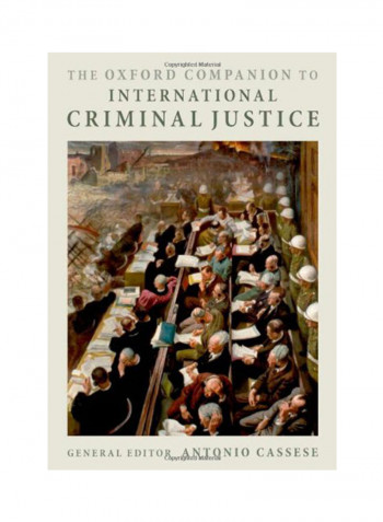 The Oxford Companion To International Criminal Justice Paperback
