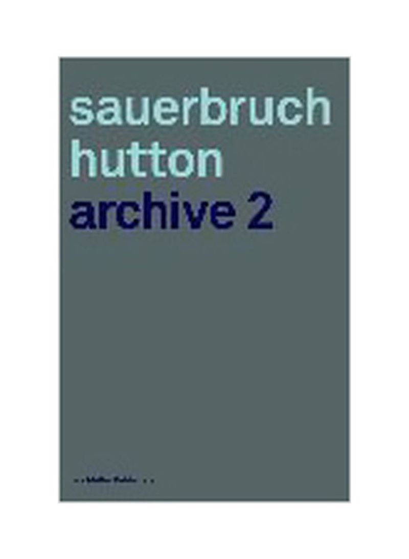 Sauerbruch Hutton: Archive 2 Hardcover