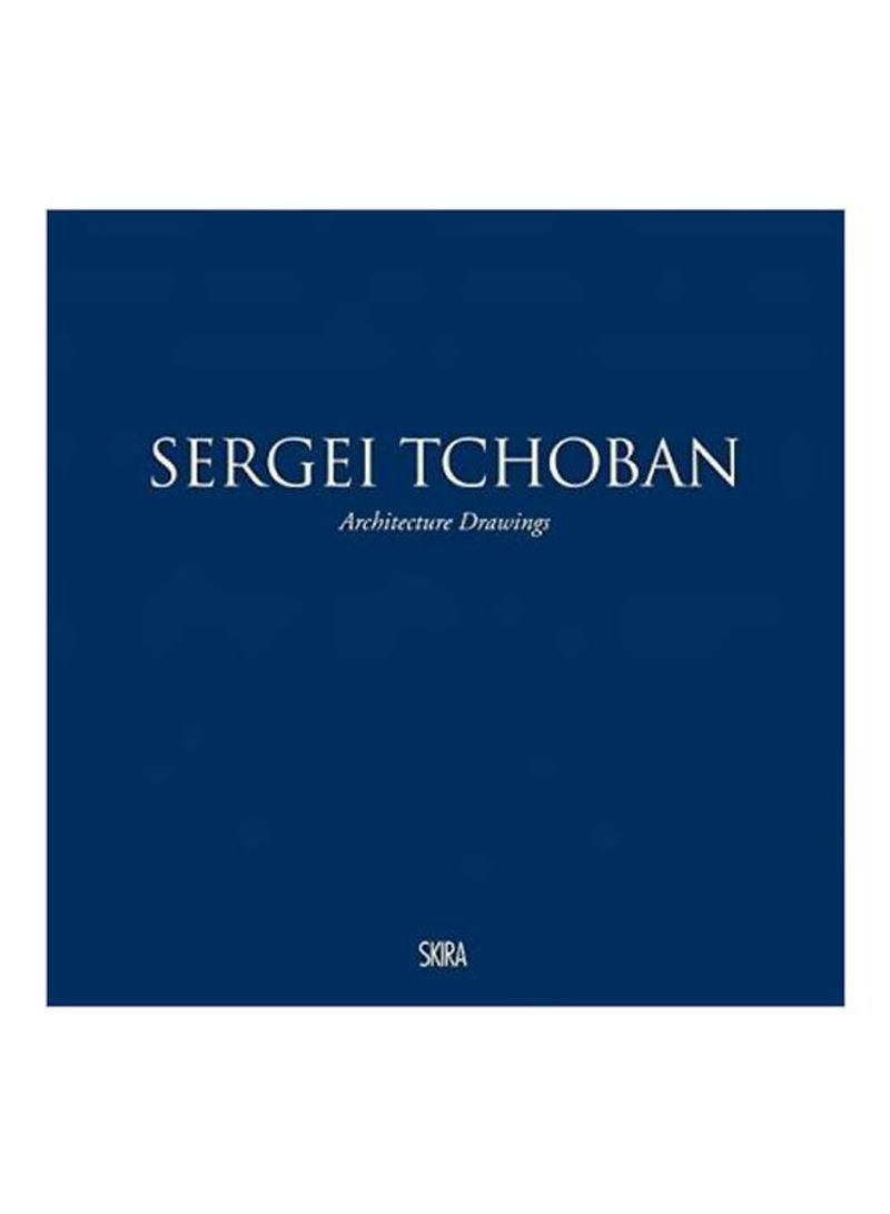 Sergei Tchoban : Architecture Drawings Hardcover
