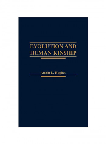 Evolution and Human Kinship Hardcover