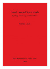 Basal-Looped Spearheads Paperback