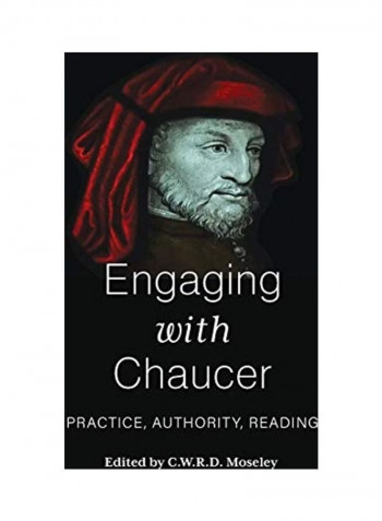 Engaging With Chaucer Hardcover English by C. W. R. D. Moseley