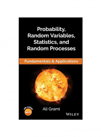 Probability, Random Variables, Statistics, and Random Processes: Fundamentals & Applications Hardcover