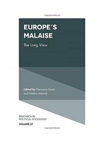 Europe's Malaise The Long View Hardcover English by Francesco Duina