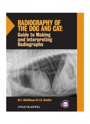 Radiography of the Dog and Cat: Guide to Making and Interpreting Radiographs Hardcover