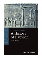 A History Of Babylon, 2200 Bc - Ad 75 Hardcover