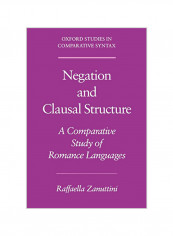 Negation and Clausal Structure: A Comparative Study of Romance Languages Paperback