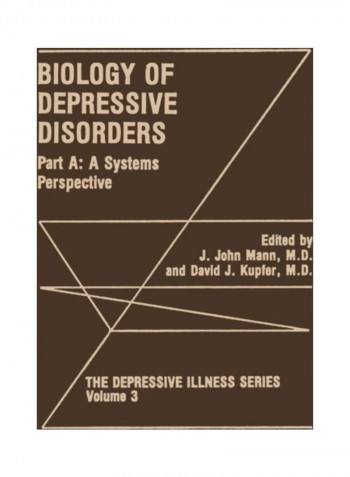 Biology Of Depressive Disorders Part A: A Systems Perspective Volume 3 Paperback English