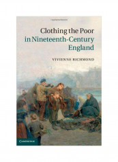 Clothing The Poor In Nineteenth-Century England Hardcover