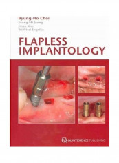 Flapless Implantology: An Atlas Of Composite Applications In Esthetic Dentistry Hardcover English by Byung-Ho Choi
