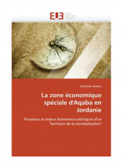 La Zone Economique Speciale D'Aqaba En Jordanie Paperback reviews La Zone Economique Speciale D'Aqaba En Jordanie Paperback