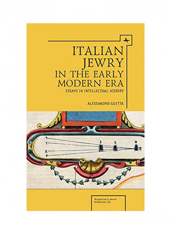 Italian Jewry In The Early Modern Era: Essays In Intellectual History Hardcover