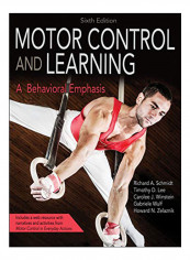 Motor Control And Learning, 6th Edition Hardcover