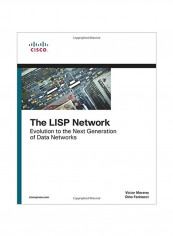 The LISP Network: Evolution To The Next-Generation Of Data Networks Paperback
