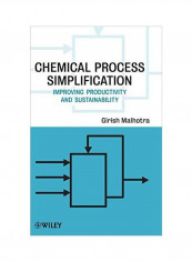 Chemical Process Simplification: Improving Productivity And Sustainability Hardcover