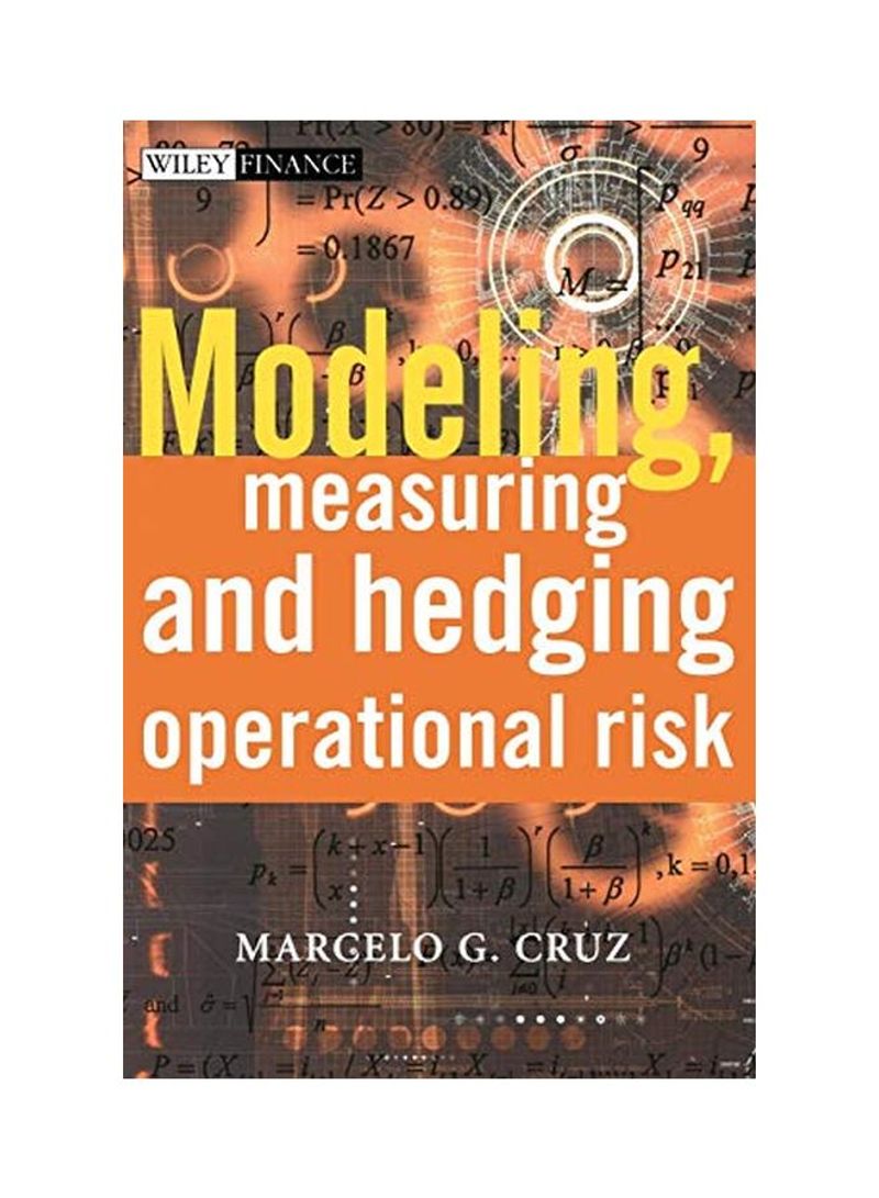 Modeling, Measuring and Hedging Operational Risk Hardcover