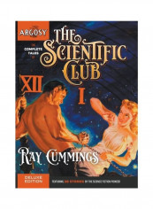 The Complete Tales of the Scientific Club Hardcover English by Ray Cummings