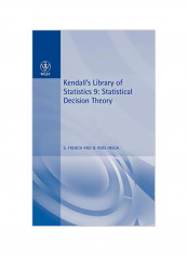 Statistical Decision Theory: Kendall's Library of Statistics 9 Hardcover reviews Statistical Decision Theory: Kendall's Library of Statistics 9 Hardcover