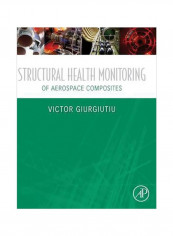 Structural Health Monitoring Of Aerospace Composites Hardcover reviews Structural Health Monitoring Of Aerospace Composites Hardcover