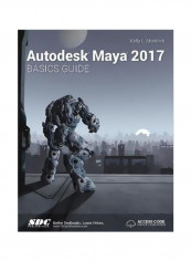 Autodesk Maya 2017 Basics Guide Paperback reviews Autodesk Maya 2017 Basics Guide Paperback