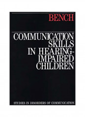 Communication Skills In Hearing-Impaired Children Paperback