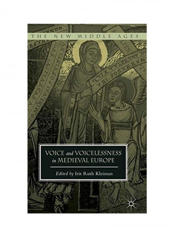 Voice And Voicelessness In Medieval Europe Hardcover English by Irit Ruth Kleiman