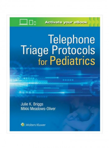Telephone Triage For Pediatrics Spiral Bound