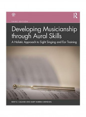 Developing Musicianship Through Aural Skills Paperback English by Kent D. Cleland
