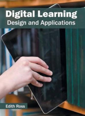 Digital Learning: Design and Applications Hardcover English by Edith Ross