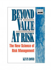 Beyond Value At Risk: The New Science Of Risk Management Paperback