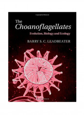 The Choanoflagellates Hardcover 1