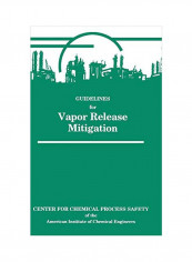 Guidelines For Vapor Release Mitigation Hardcover