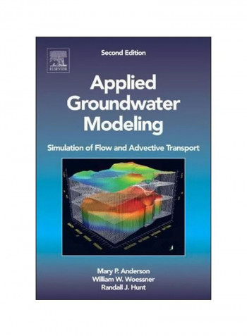 Applied Groundwater Modeling : Simulation Of Flow And Advective Transport Hardcover 2
